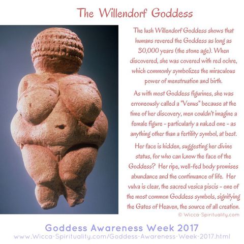The lush Willendorf Goddess shows that humans revered the Goddess as long as 30,000 years __b_ (the stone age)_ For many years, she was the oldest sacred art piece we had found.jpeg